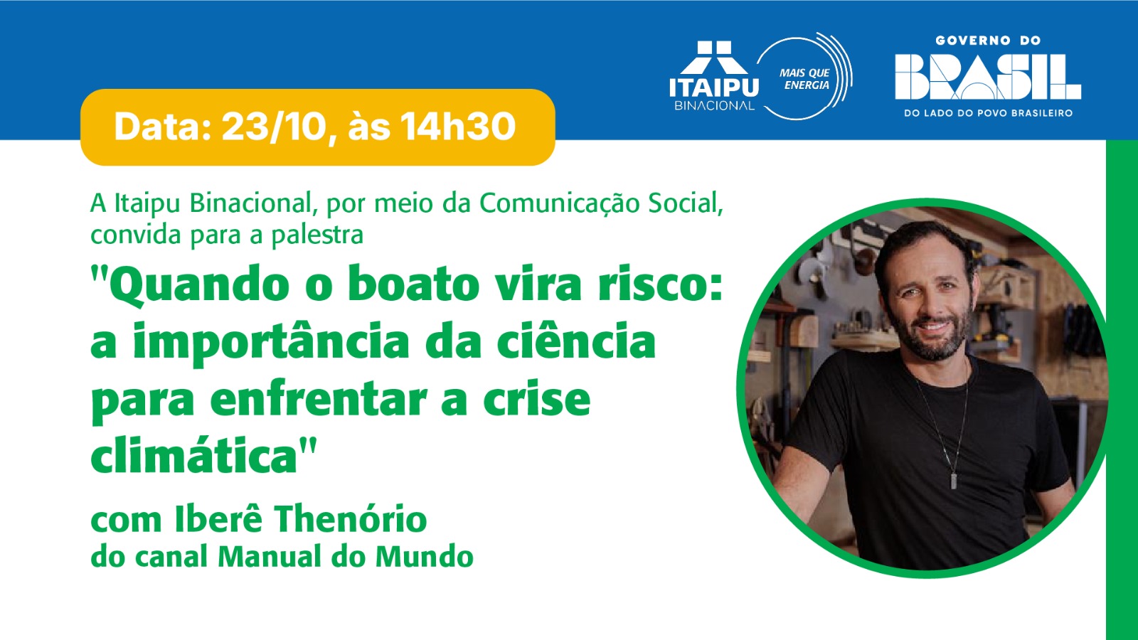 Itaipu promove palestra virtual sobre desinformação climática com o divulgador científico Iberê Thenório