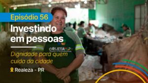 Apoio da Itaipu transforma a vida de catadores em Realeza (PR)